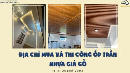Địa Chỉ Mua Và Thi Công Ốp Trần Nhựa Giả Gỗ Tại Dĩ An Bình Dương