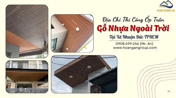 Địa Chỉ Thi Công Ốp Trần Gỗ Nhựa Ngoài Trời Tại Xã Nhuận Đức TPHCM