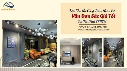 Địa Chỉ Thi Công Tấm Than Tre Vân Đơn Sắc Giá Tốt Tại Tân Phú TPHCM