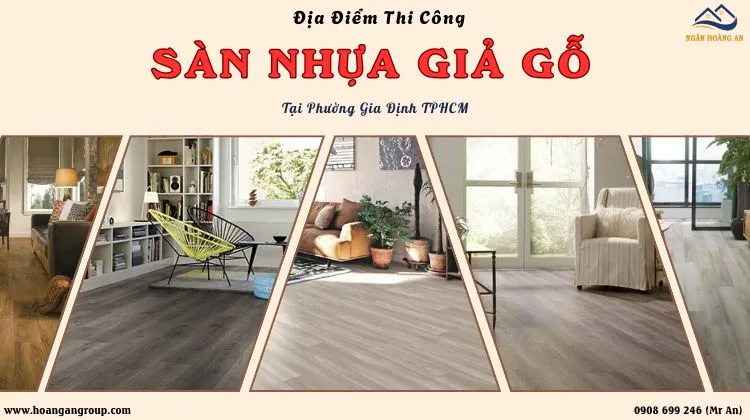 Địa Điểm Thi Công Sàn Nhựa Đáng Tin Cậy Tại Phường Gia Định TPHCM