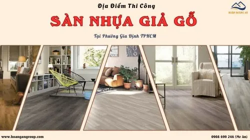 Địa Điểm Thi Công Sàn Nhựa Đáng Tin Cậy Tại Phường Gia Định TPHCM