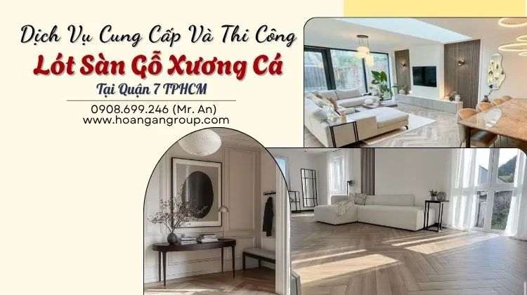 Dịch Vụ Cung Cấp Và Thi Công Lót Sàn Gỗ Xương Cá
