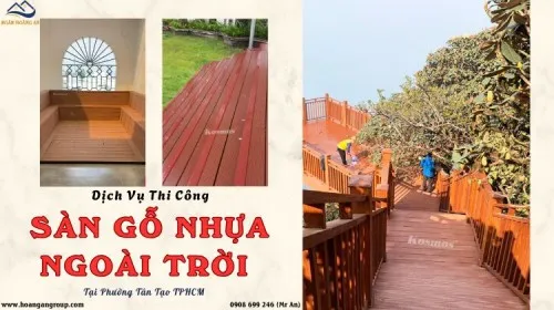 Dịch Vụ Thi Công Sàn Gỗ Nhựa Ngoài Trời Tại Phường Tân Tạo TPHCM