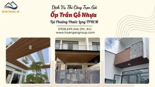 Dịch Vụ Thi Công Trọn Gói Ốp Trần Gỗ Nhựa Tại Phường Phước Long TPHCM