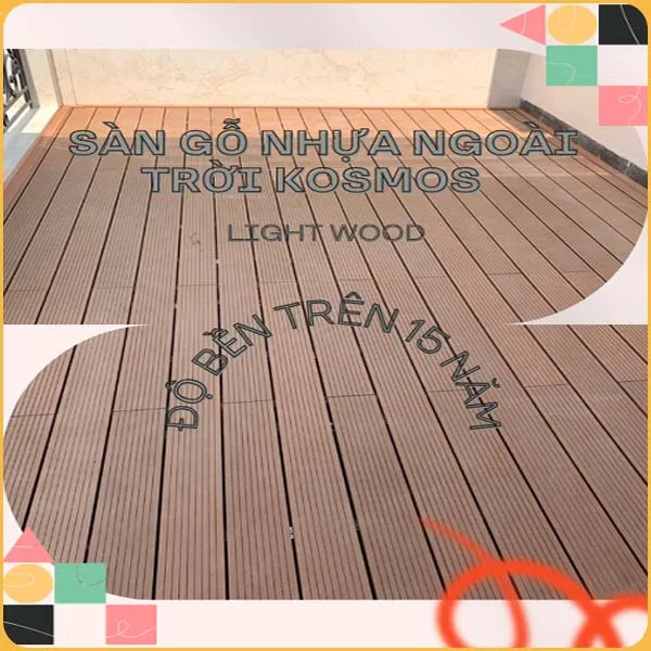 Sàn Ngoài Trười Kosmos Có Độ Bền Trên 15 Năm