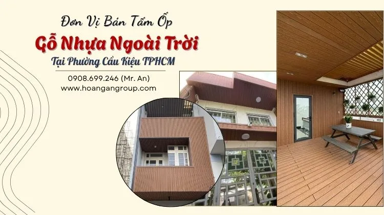 Đơn Vị Bán Tấm Ốp Gỗ Nhựa Ngoài Trời Tại Phường Cầu Kiệu TPHCM