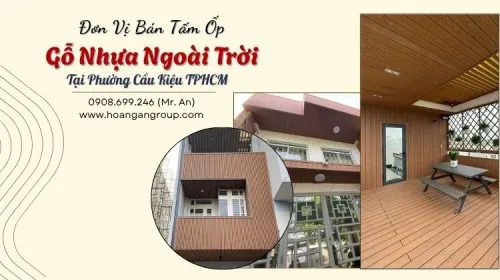 Đơn Vị Bán Tấm Ốp Gỗ Nhựa Ngoài Trời Tại Phường Cầu Kiệu TPHCM
