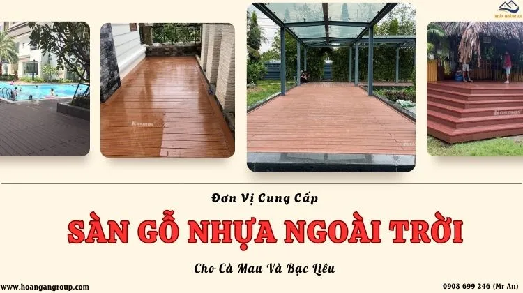 Đơn Vị Cung Cấp Sàn Gỗ Nhựa Ngoài Trời Cho Cà Mau Và Bạc Liêu