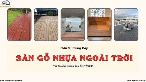 Đơn Vị Cung Cấp Sàn Gỗ Nhựa Ngoài Trời Tại Phường Thông Tây Hội TPHCM