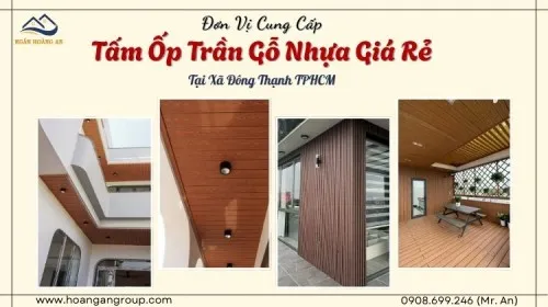 Đơn Vị Cung Cấp Tấm Ốp Trần Gỗ Nhựa Giá Rẻ Tại Xã Đông Thạnh TPHCM