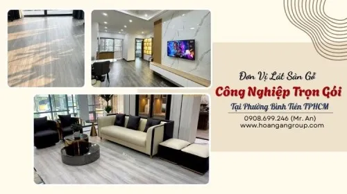 Đơn Vị Lát Sàn Gỗ Công Nghiệp Trọn Gói Tại Phường Bình Tiên TPHCM