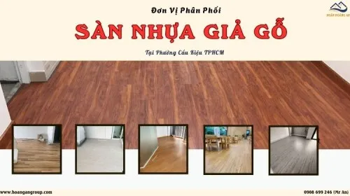 Đơn Vị Phân Phối Sàn Nhựa Giả Gỗ Chất Lượng Tại Phường Cầu Kiệu TPHCM