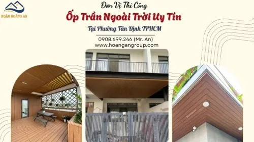 Đơn Vị Thi Công Ốp Trần Ngoài Trời Uy Tín Tại Phường Tân Định TPHCM
