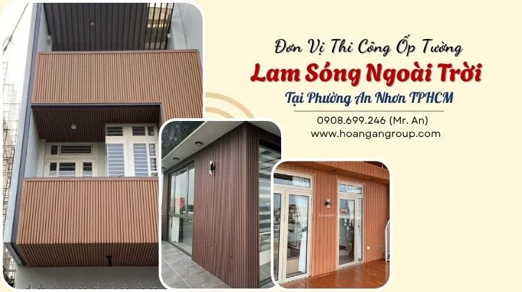 Đơn Vị Thi Công Ốp Tường Lam Sóng Ngoài Trời Tại Phường An Nhơn TPHCM