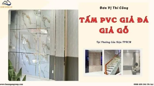 Đơn Vị Thi Công Ốp Tường PVC Giả Đá, Giả Gỗ Tại Phường Cầu Kiệu TPHCM