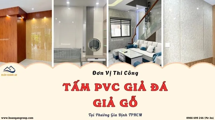 Đơn Vị Thi Công PVC Giả Đá, Giả Gỗ Uy Tín Tại Phường Gia Định TPHCM