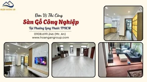 Đơn Vị Thi Công Sàn Gỗ Công Nghiệp Tại Phường Long Phước TPHCM