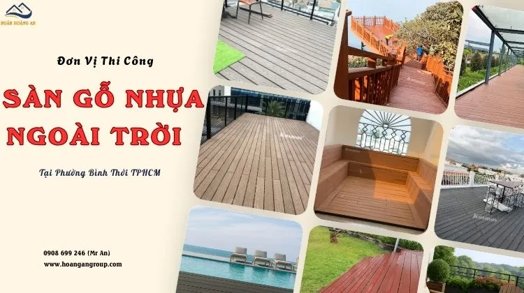 Đơn Vị Thi Công Sàn Gỗ Nhựa Ngoài Trời Tại Phường Bình Thới TPHCM Đơn Vị Thi Công Sàn Gỗ Nhựa Ngoài Trời Tại Phường Bình Thới TPHCM