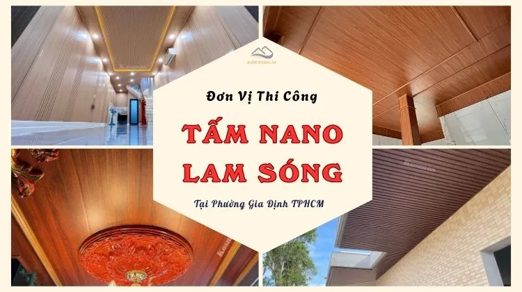 Đơn Vị Thi Công Tấm Nano, Lam Sóng Giả Gỗ Tại Phường Gia Định TPHCM