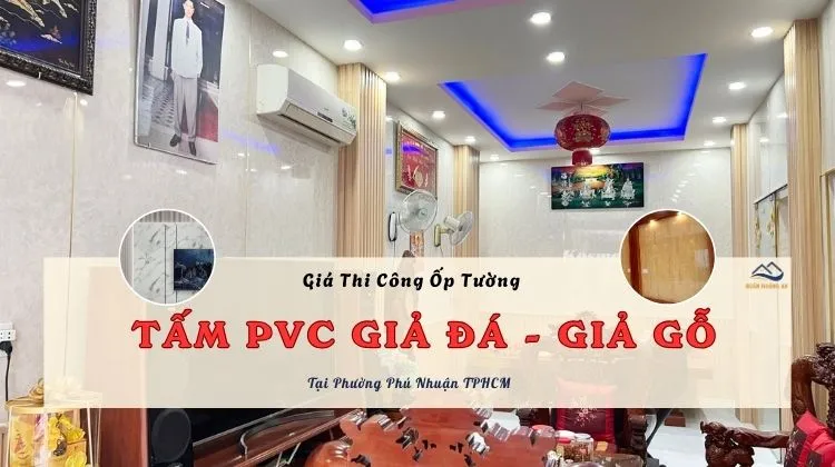 Giá Thi Công Ốp Tường Nhựa Vân Đá, Vân Gỗ Tại Phường Phú Nhuận TPHCM