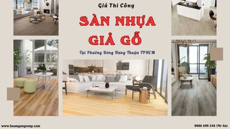 Giá Thi Công Sàn Nhựa Giả Gỗ Uy Tín Tại Phường Đông Hưng Thuận TPHCM