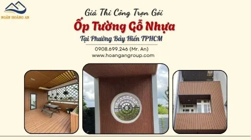 Giá Thi Công Trọn Gói Ốp Tường Gỗ Nhựa Tại Phường Bảy Hiền TPHCM