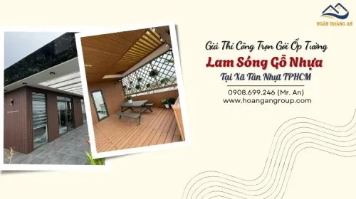 Giá Thi Công Trọn Gói Ốp Tường Lam Sóng Gỗ Nhựa Tại Xã Tân Nhựt TPHCM
