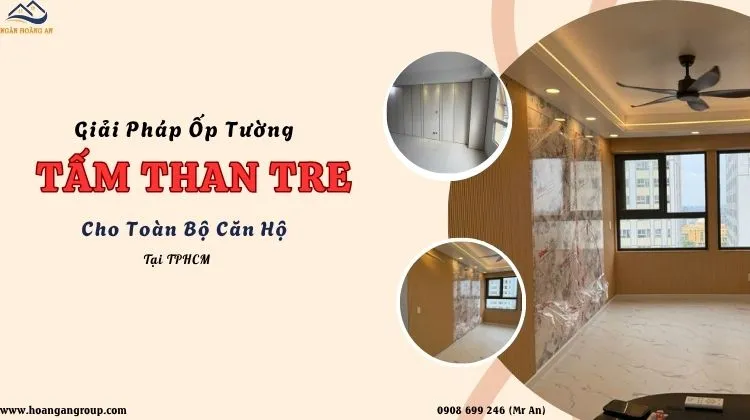 Giải Pháp Ốp Tường Than Tre Cho Toàn Bộ Căn Hộ Tại TPHCM
