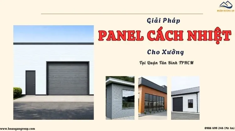 Giải Pháp Panel Cách Nhiệt Cho Xưởng Tại Quận Tân Bình TPHCM Giải Pháp Panel Cách Nhiệt Cho Xưởng Tại Quận Tân Bình TPHCM