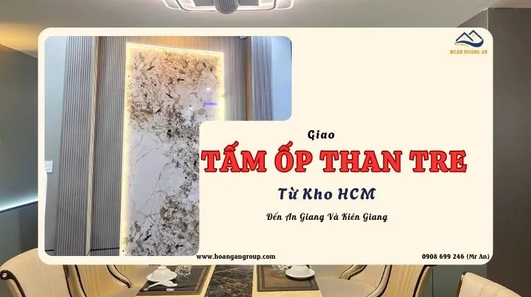 Giao Tấm Ốp Tường Than Tre Từ Kho HCM Đến An Giang Và Kiên Giang