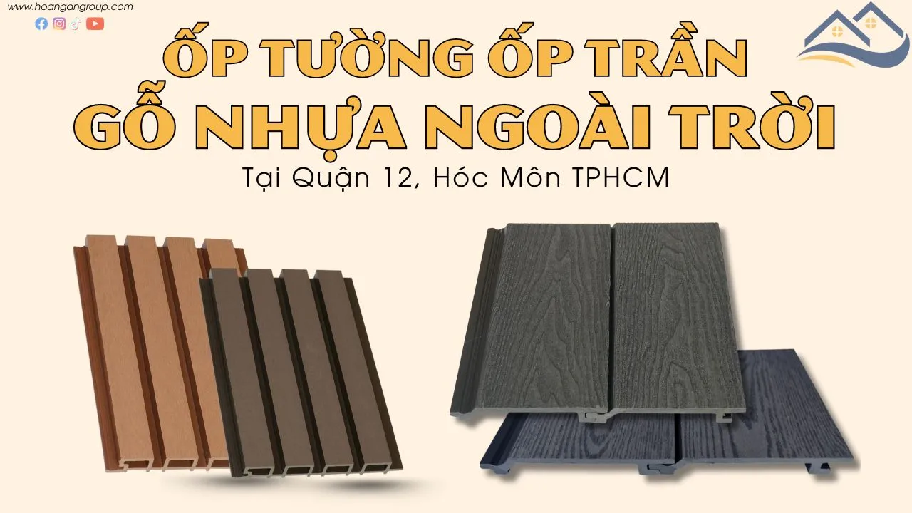 Gỗ Nhựa Composite Ốp Tường, Ốp Trần Ngoài Trời Tại Quận 12, Hóc Môn TPHCM