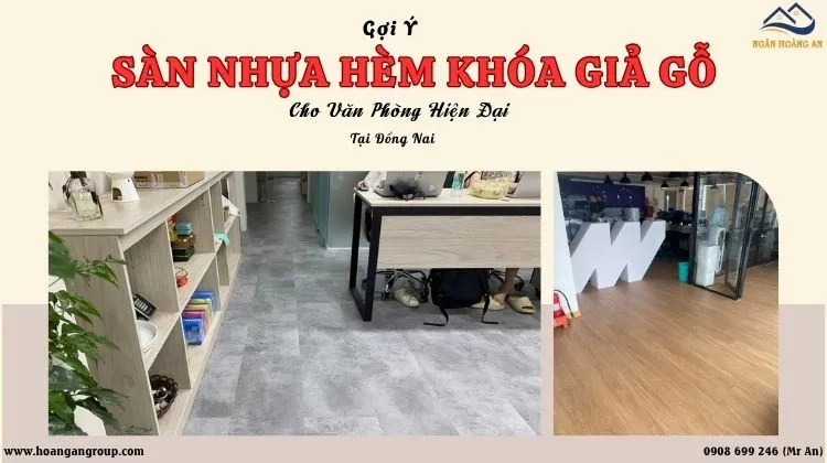 Gợi Ý Sàn Nhựa Hèm Khoá Giả Gỗ Cho Văn Phòng Hiện Đại Tại Đồng Nai