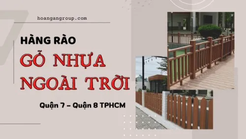 Hàng Rào Gỗ Nhựa Composite Ngoài Trời Tại Quận 7, Quận 8 TPHCM