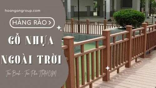 Hàng Rào Gỗ Nhựa Composite Ngoài Trời Tại Tân Bình, Tân Phú TPHCM