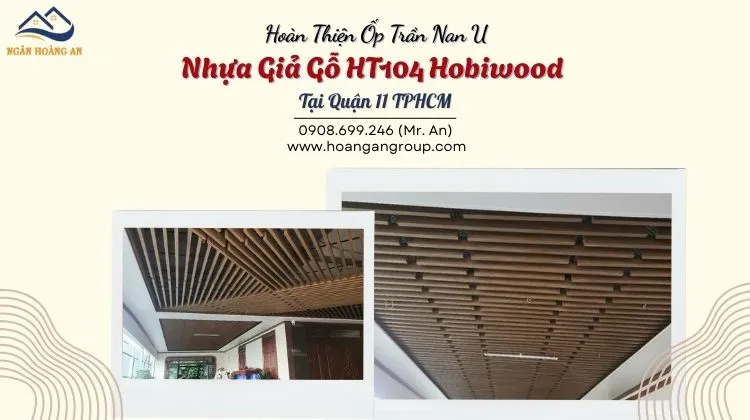 Hoàn Thiện Ốp Trần Nan U Nhựa Giả Gỗ HT104 Hobiwood