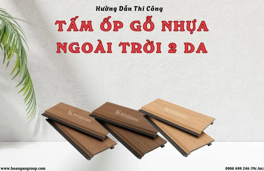 Hướng Dẫn Thi Công Ốp Tường Bằng Tấm Ốp Gỗ Nhựa Ngoài Trời 2 Da Hướng Dẫn Thi Công Ốp Tường Bằng Tấm Ốp Gỗ Nhựa Ngoài Trời 2 Da