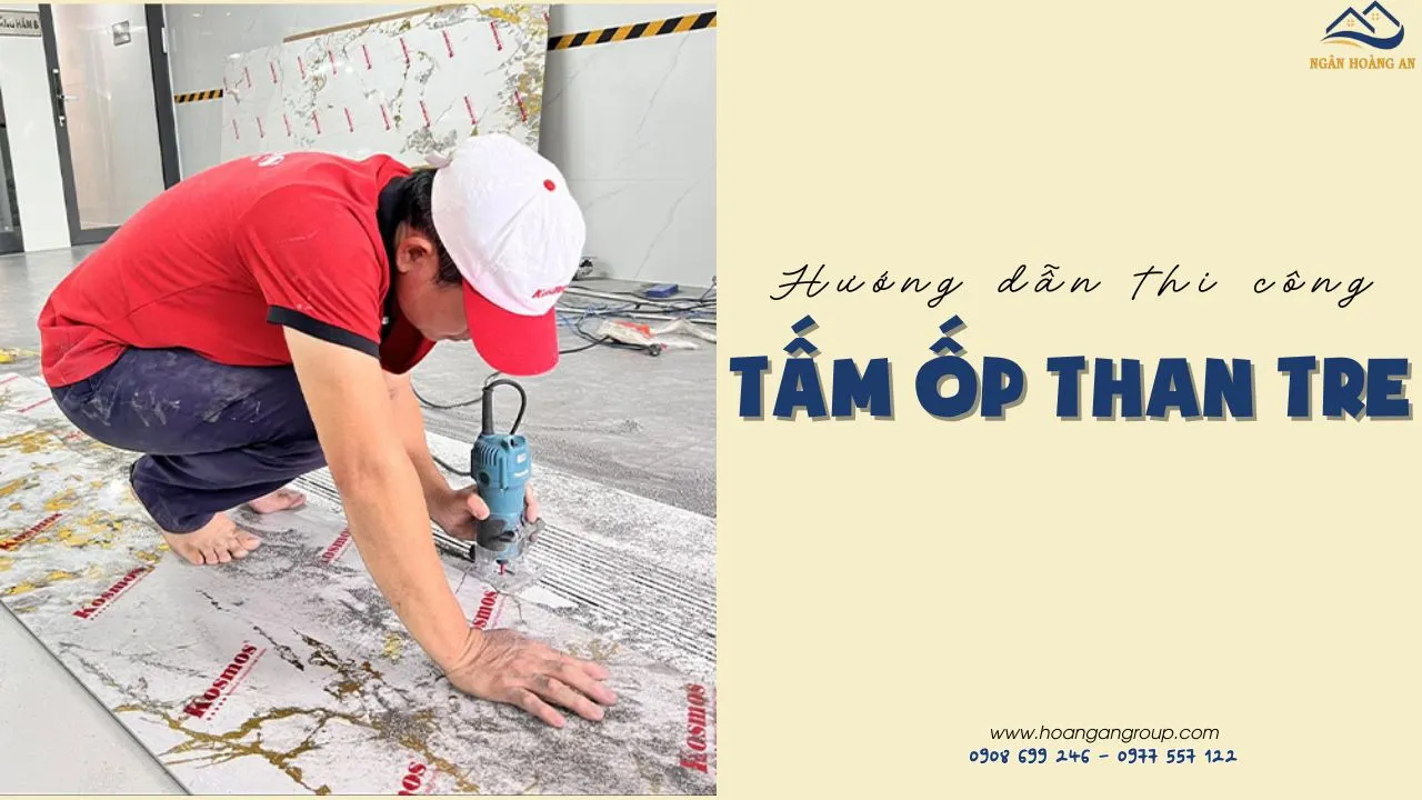 Hướng Dẫn Cách Thi Công Tấm Ốp Than Tre Chi Tiết Nhất