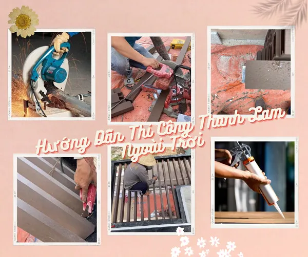 Hướng Dẫn Thi Công Thanh Lam Gỗ Nhựa Ngoài Trời