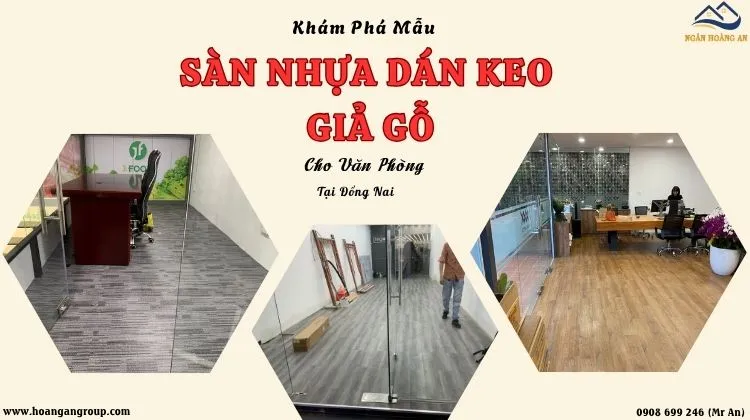 Khám Phá Mẫu Sàn Nhựa Dán Keo Giả Gỗ Cho Văn Phòng Tại Đồng Nai