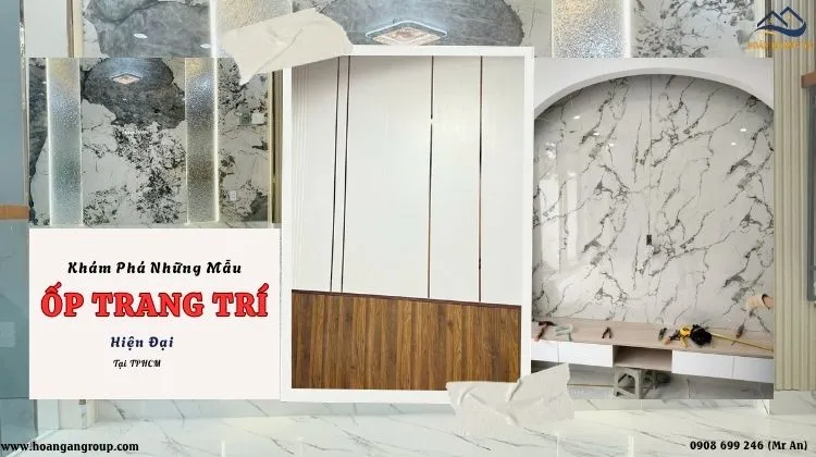 Khám Phá Những Mẫu Ốp Trang Trí Hiện Đại Tại TPHCM Khám Phá Những Mẫu Ốp Trang Trí Hiện Đại Tại TPHCM