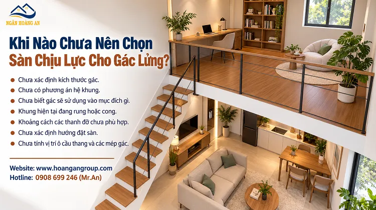 Khi Nào Chưa Nên Chọn Sàn Chịu Lực Cho Gác Lửng?