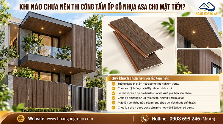 Khi Nào Chưa Nên Thi Công Tấm Ốp Gỗ Nhựa ASA Cho Mặt Tiền?