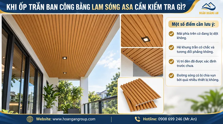 Khi Ốp Trần Ban Công Bằng Lam Sóng ASA Cần Kiểm Tra Gì?