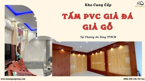 Kho Cung Cấp Tấm PVC Giả Đá, Giả Gỗ Giao Nhanh Phường An Đông TPHCM