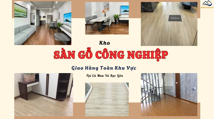 Kho Sàn Gỗ Công Nghiệp Giao Hàng Toàn Khu Vực Cà Mau Và Bạc Liêu