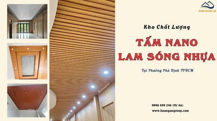 Kho Tấm Nhựa Nano, Lam Sóng – Đảm Bảo Chất Lượng Phường Phú Định TPHCM