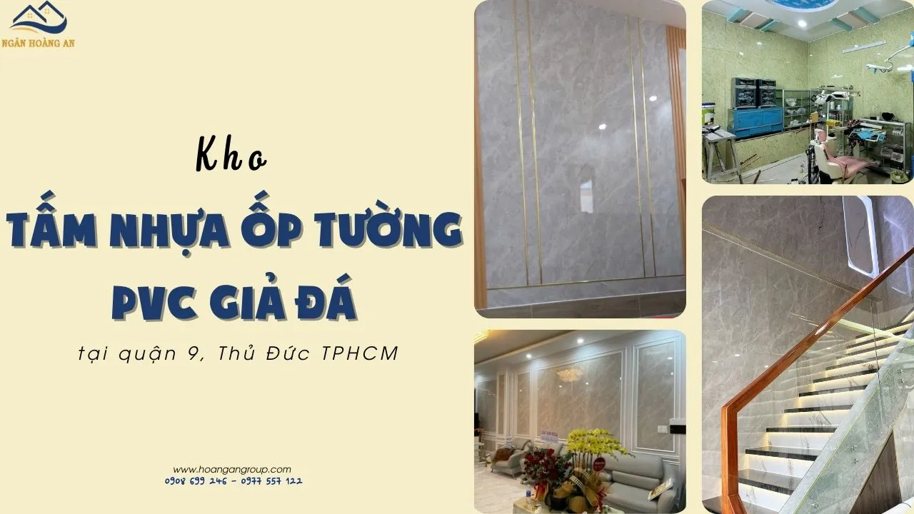 Kho Tấm Nhựa Ốp Tường PVC Giả Đá Uy Tín Tại Thủ Đức, Quận 9 TPHCM