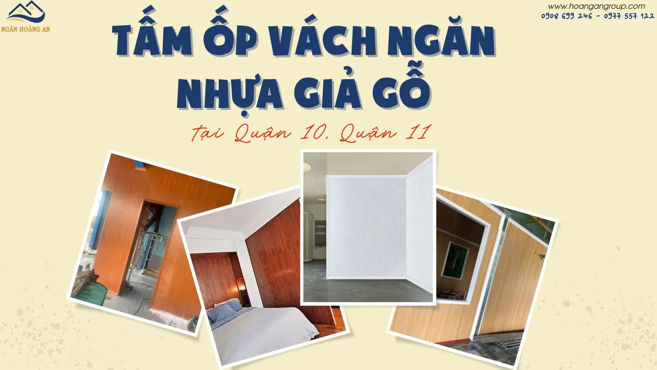 Kho Tấm Ốp Vách Ngăn Phòng Giả Gỗ Giá Tốt Tại Quận 10, Quận 11 TPHCM