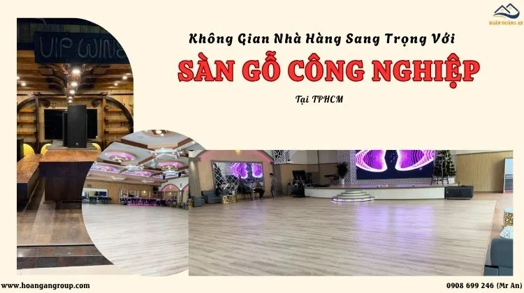 Không Gian Nhà Hàng Sang Trọng Với Sàn Gỗ Công Nghiệp Tại TPHCM