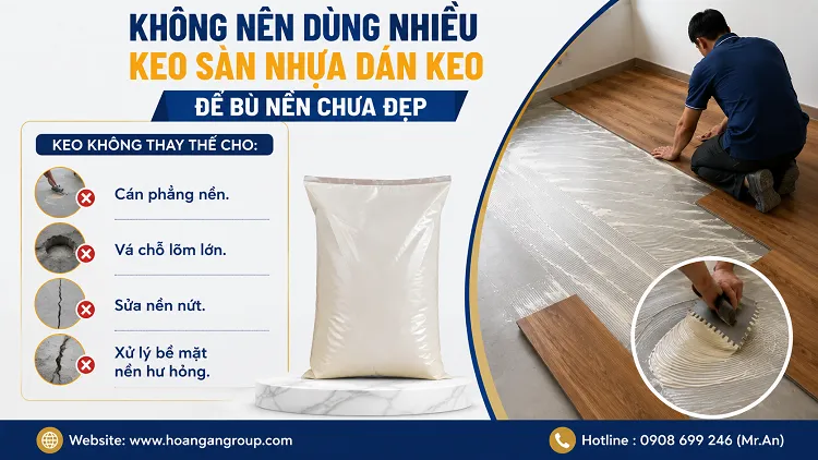 Không Nên Dùng Nhiều Keo Sàn Nhựa Dán Keo Để Bù Nền Chưa Đẹp Không Nên Dùng Nhiều Keo Sàn Nhựa Dán Keo Để Bù Nền Chưa Đẹp
